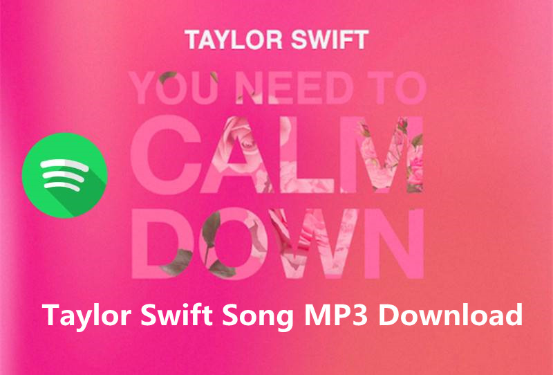 taylor swift you need to calm down mp3 download