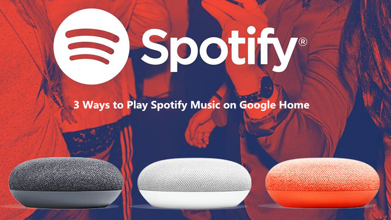 Play Spotify Music on Google Home